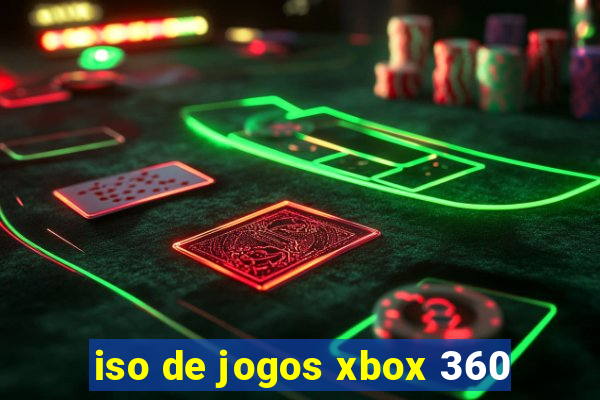 iso de jogos xbox 360